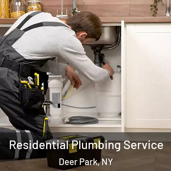  Residential Plumbing Service Deer Park, NY