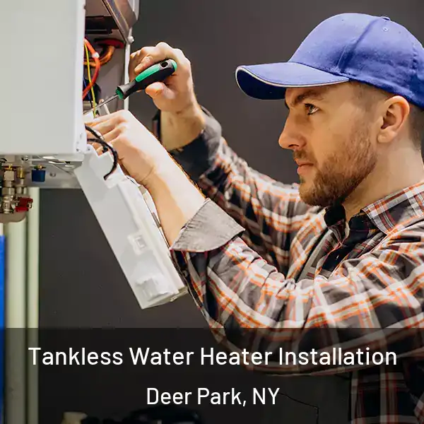  Tankless Water Heater Installation Deer Park, NY