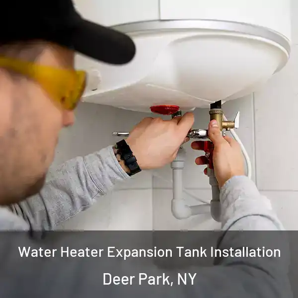  Water Heater Expansion Tank Installation Deer Park, NY